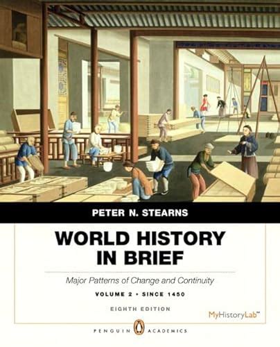 World History in Brief Volume I Books a la Carte Plus MyHistoryLab Blackboard WebCT 6th Edition